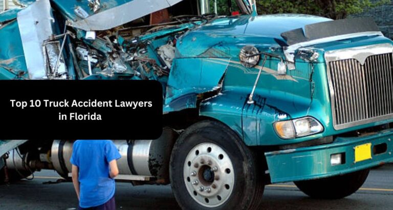 Top 10 Truck Accident Lawyers in Florida 2024 / 2025